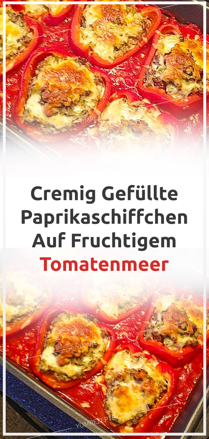 Cremig gefüllte Paprikaschiffchen auf fruchtigem Tomatenmeer – Yum Rezepte